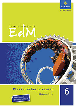Kartonierter Einband Elemente der Mathematik Klassenarbeitstrainer - Ausgabe für Niedersachsen von Dirk Schulze, Rachid El Araari
