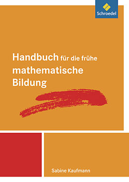 Kartonierter Einband Handbuch für die frühe mathematische Bildung von Sabine Kaufmann