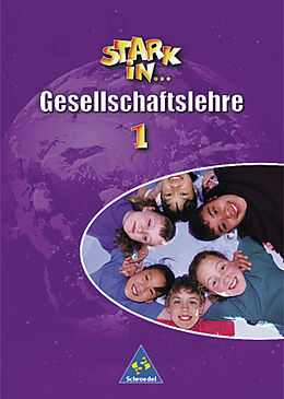 Fester Einband Stark in ... Gesellschaftslehre / Stark in ... Gesellschaftslehre - Ausgabe 2000 von Georg Kaiser, Bettina Bogenrieder