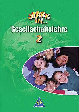 Fester Einband Stark in ... Gesellschaftslehre / Stark in ... Gesellschaftslehre - Ausgabe 2000 von Georg Kaiser, Bettina Bogenrieder