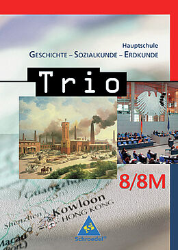 Fester Einband Trio. / Trio. Geschichte / Sozialkunde / Erdkunde für Hauptschulen in Bayern - Ausgabe 2004 von 