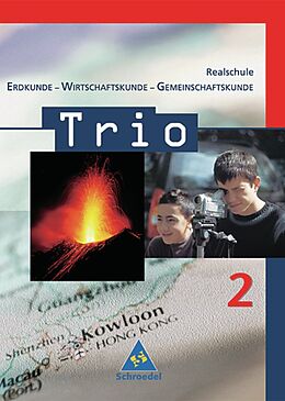 Fester Einband Trio. / Trio. Erdkunde / Wirtschaftskunde / Gemeinschaftskunde für Realschulen in Baden-Württemberg - Ausgabe 2004 von 