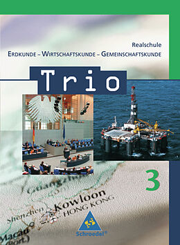 Fester Einband Trio. / Trio. Erdkunde / Wirtschaftskunde / Gemeinschaftskunde für Realschulen in Baden-Württemberg - Ausgabe 2004 von 