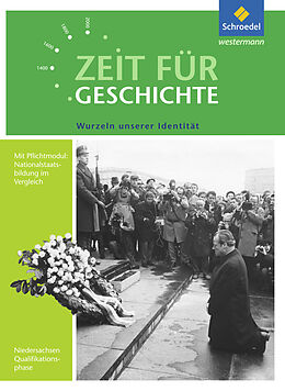 Kartonierter Einband Zeit für Geschichte - Ausgabe für die Qualifikationsphase in Niedersachsen von Christian Große Höötmann, Utz Klöppelt