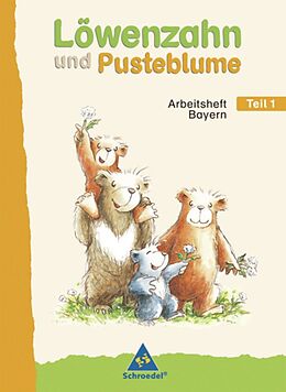 Geheftet Löwenzahn und Pusteblume / Löwenzahn und Pusteblume - Ausgabe 2008 für Bayern von 