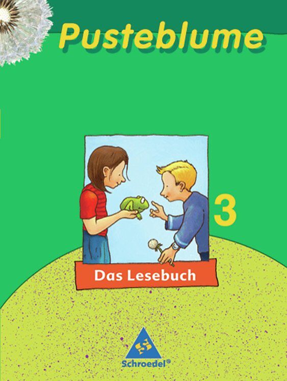 Pusteblume. Das Lesebuch / Pusteblume. Das Lesebuch - Ausgabe 2003 für Berlin, Brandenburg, Bremen, Mecklenburg-Vorpommern, Nordrhein-Westfalen, Rheinland-Pfalz, Saarland, Sachsen-Anhalt und Thüringen
