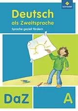 Geheftet Deutsch als Zweitsprache - Sprache gezielt fördern, Ausgabe 2011 von Thomas Quehl, Simone Kehbel, Karla Röhner-Münch