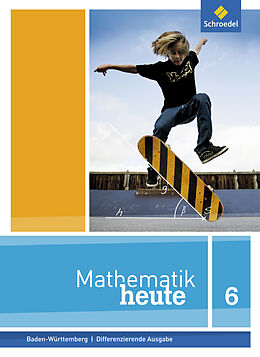 Fester Einband Mathematik heute - Ausgabe 2016 für Baden-Württemberg von 