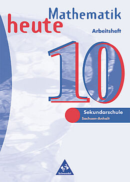 Kartonierter Einband Mathematik heute / Mathematik heute - Ausgabe 1997 für das 7.-10. Schuljahr in Sachsen-Anhalt von 