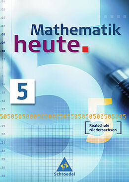 Fester Einband Mathematik heute / Mathematik heute - Ausgabe 2005 Realschule Niedersachsen von 
