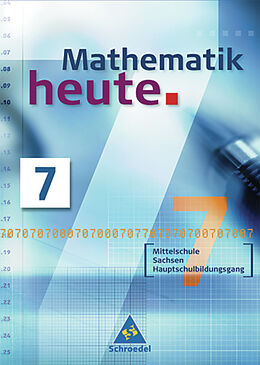Fester Einband Mathematik heute / Mathematik heute - Ausgabe 2004 Mittelschule Sachsen von 