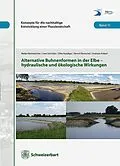 E-Book (pdf) Alternative Buhnenformen in der Elbe - hydraulische und ökologische Wirkungen von 