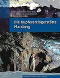 E-Book (pdf) Die Kupfererzlagerstätte Marsberg von Martin Blumenberg, Jochen Erbacher, Dieter Korn