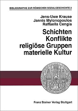 Fester Einband Bibliographie zur römischen Sozialgeschichte von Jens-Uwe Krause, Jannis Mylonopoulos, Raffaella Cengia