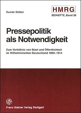 Kartonierter Einband Pressepolitik als Notwendigkeit von Gunda Stöber