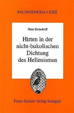 Fester Einband Hirten in der nicht-bukolischen Dichtung des Hellenismus von Hans Bernsdorff