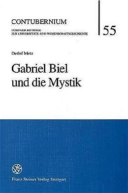 Fester Einband Gabriel Biel und die Mystik von Detlef Metz