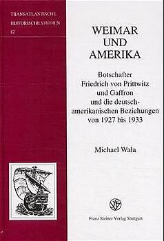 Fester Einband Weimar und Amerika von Michael Wala