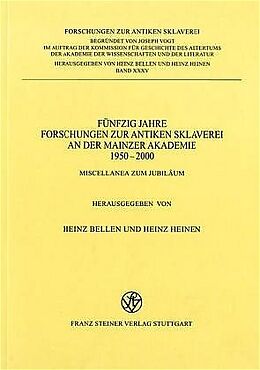 Kartonierter Einband Fünfzig Jahre Forschungen zur antiken Sklaverei an der Mainzer Akademie 19502000 von 