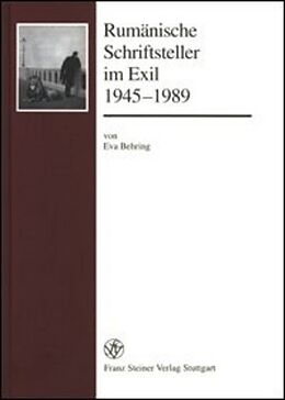 Fester Einband Rumänische Schriftsteller im Exil 1945-1989 von Eva Behring
