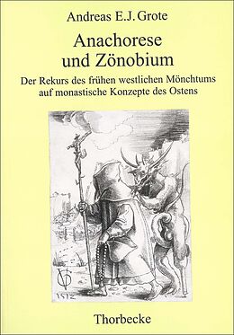 Kartonierter Einband Anachorese und Zönobium von Andreas E. J. Grote