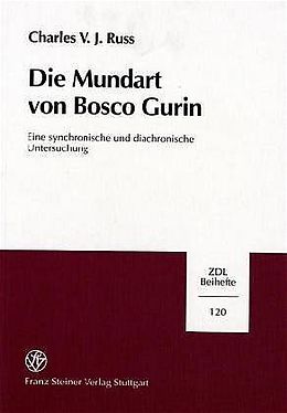 Kartonierter Einband Die Mundart von Bosco Gurin von Charles J. Russ
