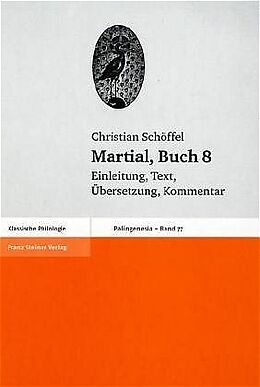 Fester Einband Martial, Buch 8 von Christian Schöffel