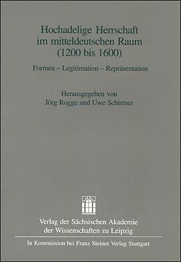 Fester Einband Hochadelige Herrschaft im mitteldeutschen Raum (1200-1600) von 