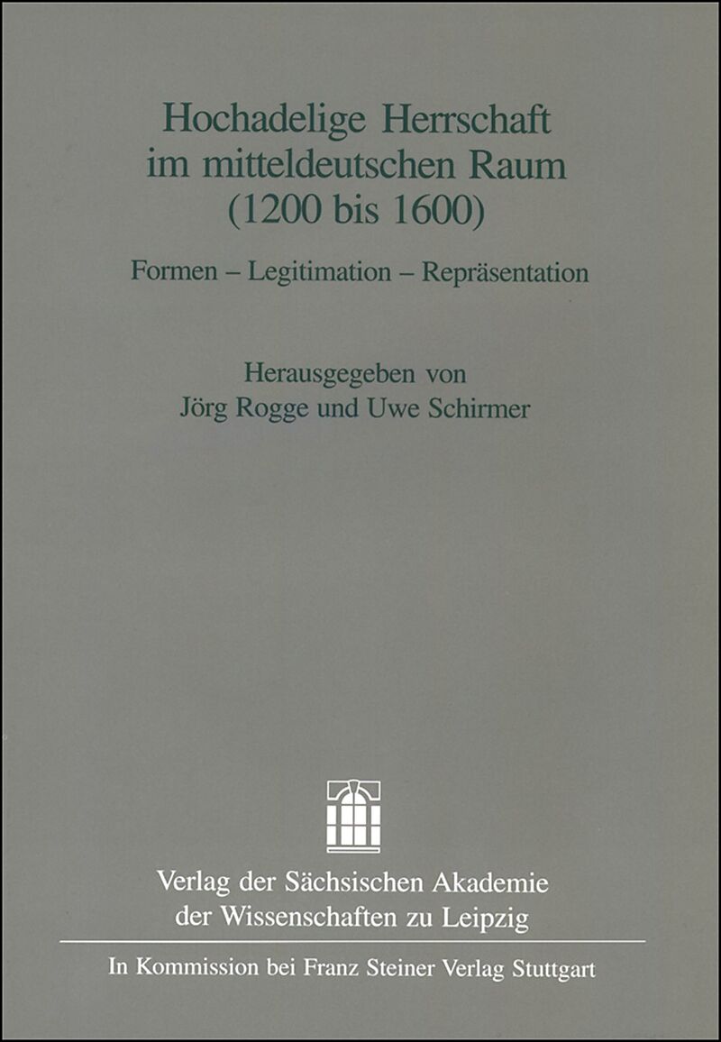 Hochadelige Herrschaft im mitteldeutschen Raum (1200-1600)