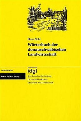 Fester Einband Wörterbuch der donauschwäbischen Landwirtschaft von Hans Gehl