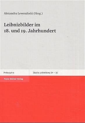 Leibnizbilder im 18. und 19. Jahrhundert