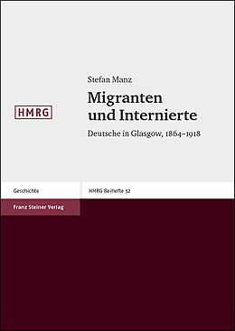 Kartonierter Einband Migranten und Internierte von Stefan Manz