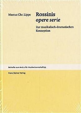 Fester Einband Rossinis opere serie von Marcus Chr. Lippe
