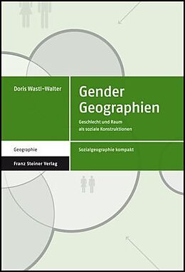 Kartonierter Einband Gender Geographien von Doris Wastl-Walter