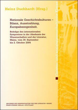 Nationale Geschichtskulturen  Bilanz, Ausstrahlung, Europabezogenheit