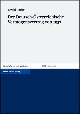 Kartonierter Einband Der Deutsch-Österreichische Vermögensvertrag von 1957 von Ewald Röder