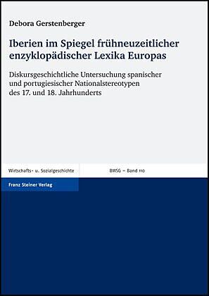 Iberien im Spiegel frühneuzeitlicher enzyklopädischer Lexika Europas