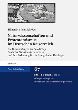 Fester Einband Naturwissenschaften und Protestantismus im Deutschen Kaiserreich von Tilman Matthias Schröder