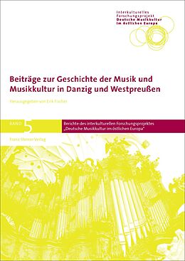 Fester Einband Beiträge zur Geschichte der Musik und Musikkultur in Danzig und Westpreußen von 