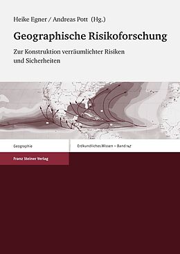 Kartonierter Einband Geographische Risikoforschung von Heike Egner, Andreas Pott
