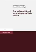 E-Book (pdf) Geschichtspolitik und sozialwissenschaftliche Theorie von 