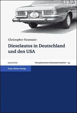Fester Einband Dieselautos in Deutschland und den USA von Christopher Neumaier
