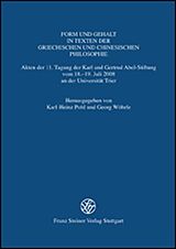 Leinen-Einband Form und Gehalt in Texten der griechischen und chinesischen Philosophie von 
