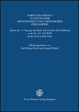 Leinen-Einband Form und Gehalt in Texten der griechischen und chinesischen Philosophie von 