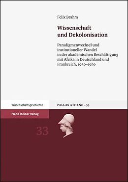 Fester Einband Wissenschaft und Dekolonisation von Felix Brahm