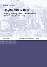 E-Book (pdf) Fragmented Dhaka von Elisa T. Bertuzzo
