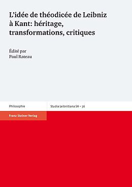 E-Book (pdf) Lidée de théodicée de Leibniz à Kant: héritage, transformations, critiques von 