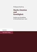 E-Book (pdf) Macht, Emotion und Geselligkeit von Wolfgang Hardtwig