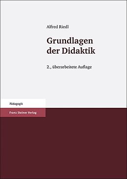 Kartonierter Einband Grundlagen der Didaktik von Alfred Riedl