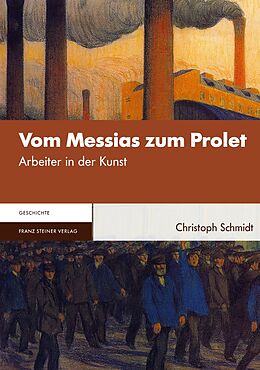 Fester Einband Vom Messias zum Prolet von Christoph Schmidt